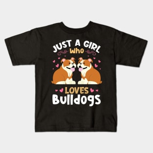 Just a Girl who Loves Bulldogs Gift Kids T-Shirt